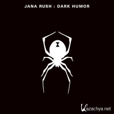 Jana Rush - Dark Humor (2022)