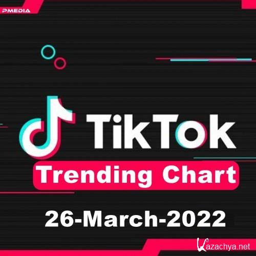 TikTok Trending Top 50 Singles Chart 26.03.2022 (2022)