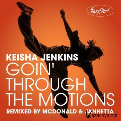 Keisha Jenkins - Goin Through The Motions (McDonald and Jannetta Remix) (2022)