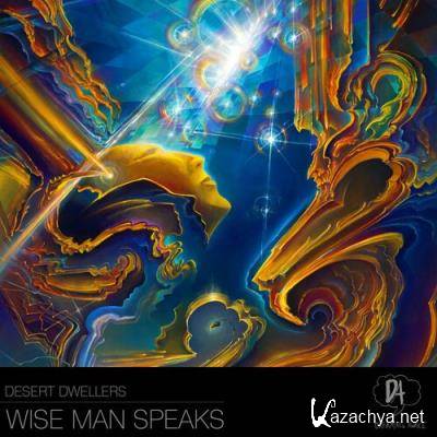 Desert Dwellers - Wise Man Speaks (2022)