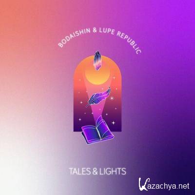 Bodaishin & Lupe Republic - Tales & Lights (2022)