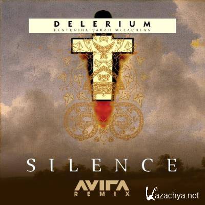 Delerium ft Sarah McLachlan - Silence (AVIRA Remix) (2022)