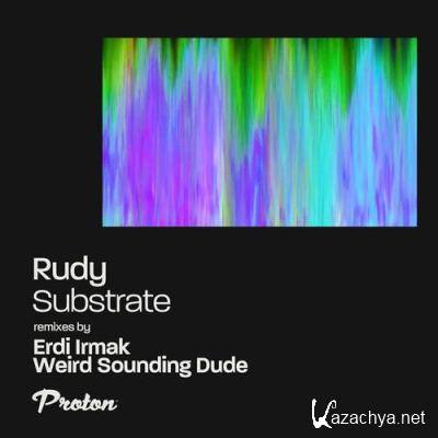 Rudy UK - Substrate (Remixes) (2022)