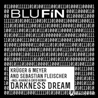 Kruger + Meyer & Sebastian Fleischer - Darkness Dream (2022)