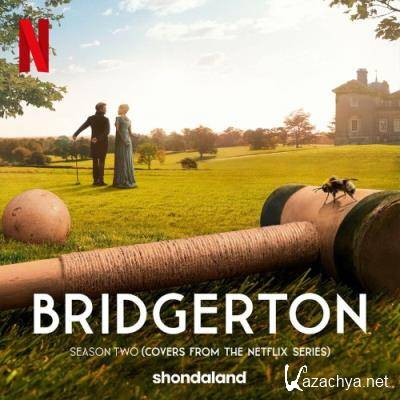 Bridgerton Season Two (Covers From The Netflix Series) (2022)