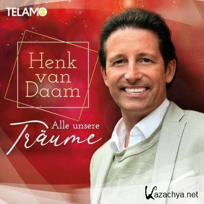 Henk Van Daam - Alle Unsere Traume (2022)