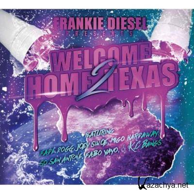 Frankie Diesel - Welcome Home 2 Texas (2022)