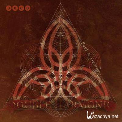Paul A. George - Double Harmonic (2022) Paul A. George - Double Harmonic (2022)
