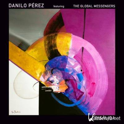 Danilo Perez Feat. The Global Messengers - Crisalida Mack Avenue Records (2022)