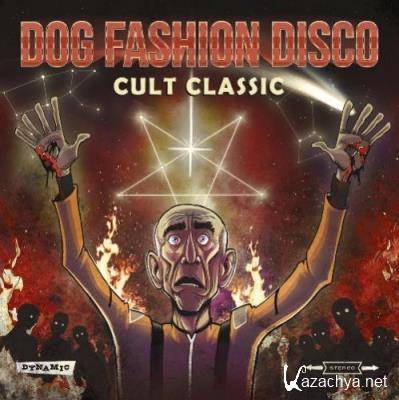 Dog Fashion Disco - Cult Classic (2022)