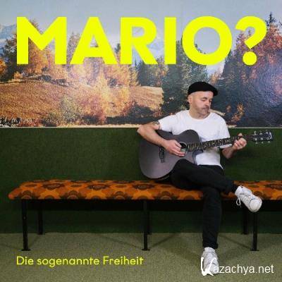 Mario? - Die sogenannte Freiheit (2022)