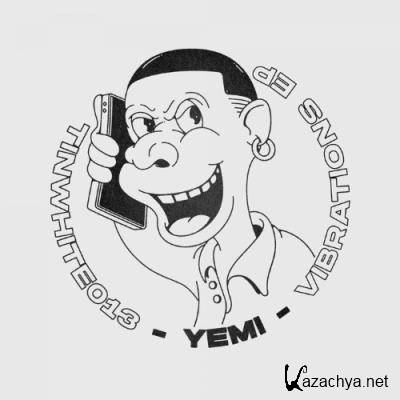 Yemi - Time Is Now White Vol.13 (Vibrations EP) (2022)