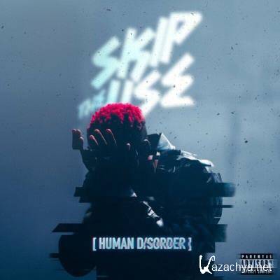 Skip The Use - Human Disorder (2022)