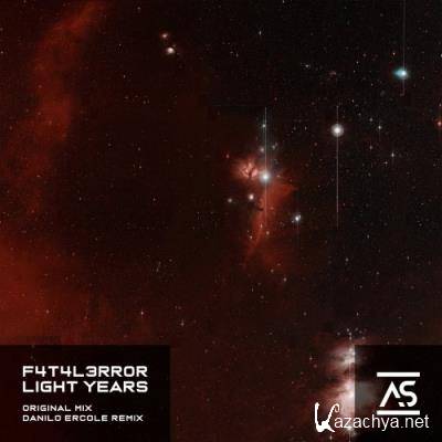 F4T4L3RR0R - Light Years (2022)