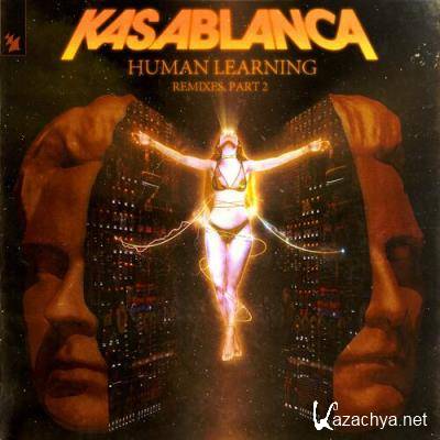 Kasablanca - Human Learning (Remixes, Pt. 2) (2022)