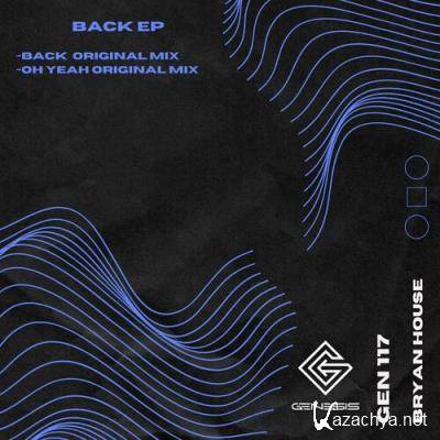 Bryan House - Back EP (2022)