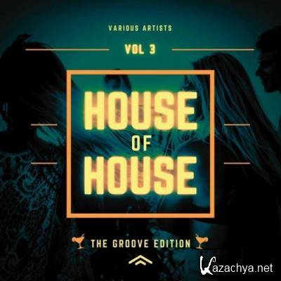 House of House (The Groove Edition), Vol. 3 (2022)