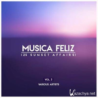 Musica Feliz, Vol. 3 (25 Sunset Affairs) (2022)