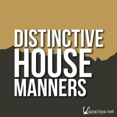 Distinctive House Manners (2022)