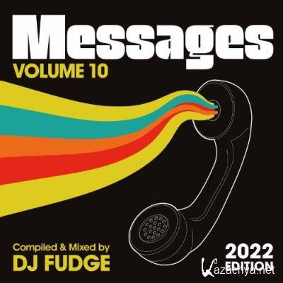 Messages Vol. 10 (Compiled & Mixed by DJ Fudge) (2022 Edition) (2022)