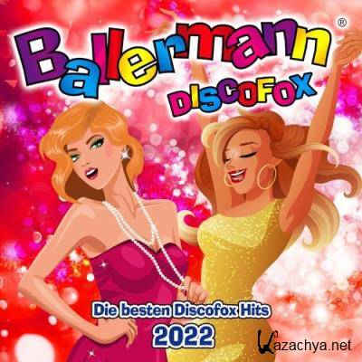 Ballermann Discofox (Die besten Discofox Hits 2022) (2022)