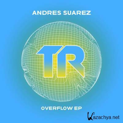 Andres Suarez - Overflow EP (2022)