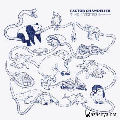 Factor Chandelier - Time Invested II (2022)