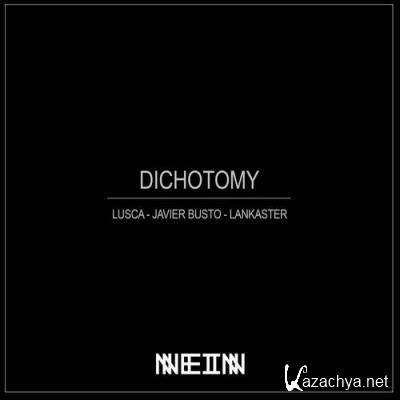 Lusca, Javier Busto & Lankaster - Dichotomy (2022)