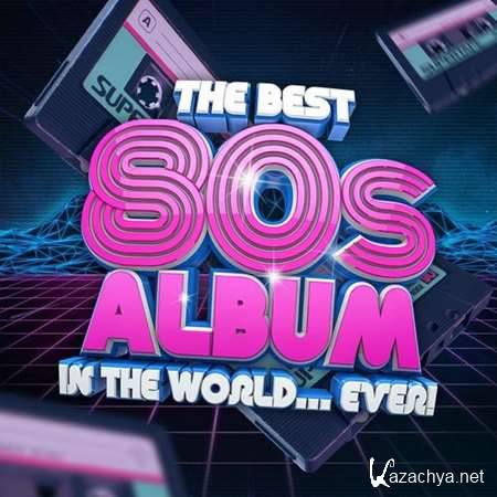 VA - The Best 80s Album In The World...Ever! (2022)