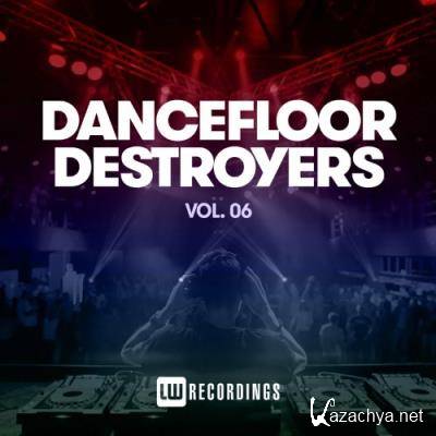Dancefloor Destroyers, Vol. 06 (2022) Dancefloor Destroyers, Vol. 06 (2022)