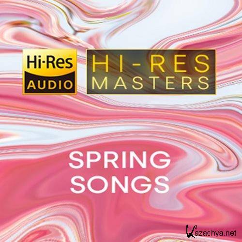 Hi-Res Masters: Spring Songs (2022) FLAC Hi-Res Masters: Spring Songs (2022) FLAC