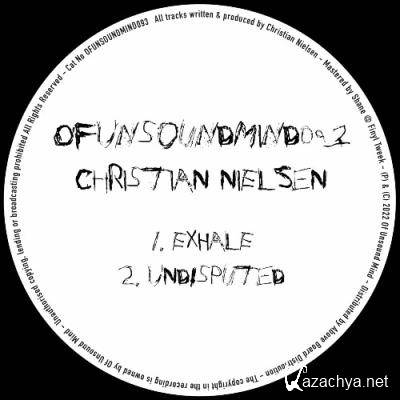 Christian Nielsen - Exhale / Undisputed (2022)