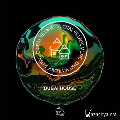 Digital Village Music - Dubai House (2022)