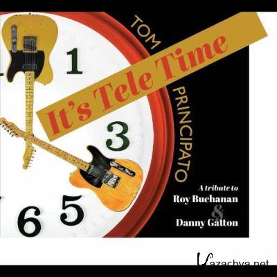 Tom Principato - It's Tele Time (2022)