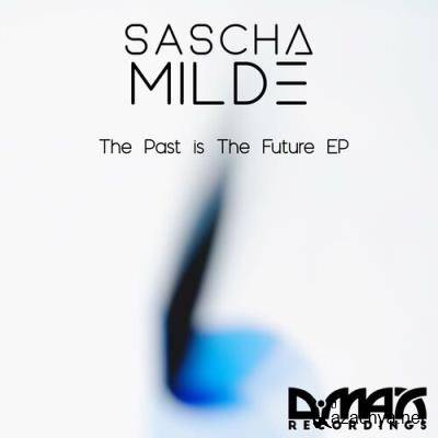 Sascha Milde - The Past is our Future EP (2022)