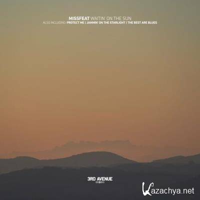 Missfeat - Waitin' on the Sun (2022)