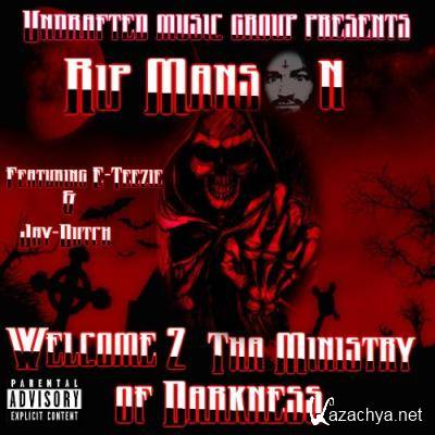 Rip Manson - Welcome 2 Tha Ministry Of Darkness :The Raw Tape (2022)