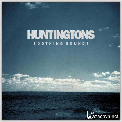 Huntingtons - Soothing Sounds (Remastered) (2022)