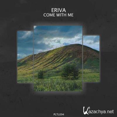 Eriva - Come With Me (2022)