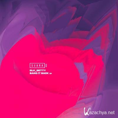 BLK_BETTY - Bang It Back EP (2022)