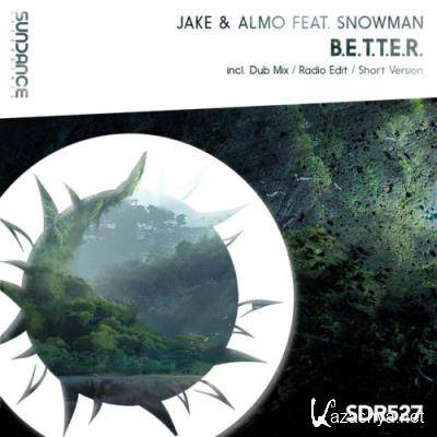 Jake & Almo ft Snowman - B.E.T.T.E.R. (2022)