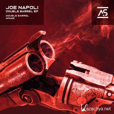 Joe Napoli - Double Barrel EP (2022)