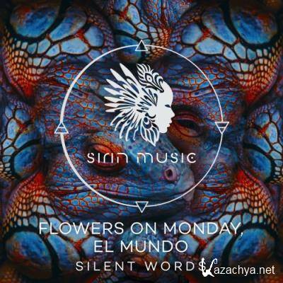 Flowers on Monday & El Mundo - Silent Words (2022)