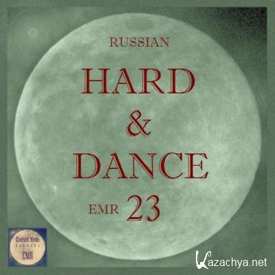 Russian Hard & Dance EMR, Vol. 23 (2022)
