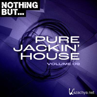 Nothing But... Pure Jackin' House, Vol. 09 (2022)