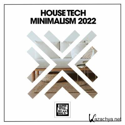 House Tech Minimalism 2022 (2022) House Tech Minimalism 2022 (2022)