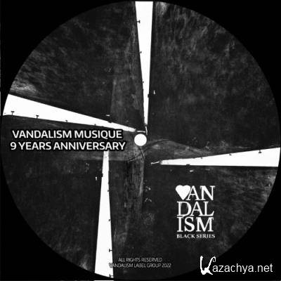 Vandalism Musique 9 Years Anniversary, Pt. I (2022) Vandalism Musique 9 Years Anniversary, Pt. I (2022)