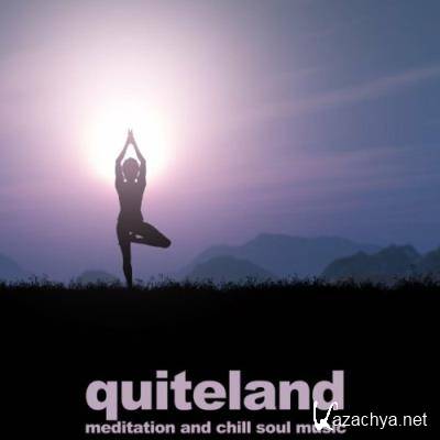 Quiteland (Meditation and Chill Soul Music) (2022)
