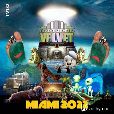 Tropical Velvet Miami 2022 (2022)