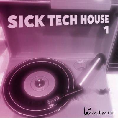 Sick Tech House 1 (2022)
